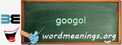 WordMeaning blackboard for googol